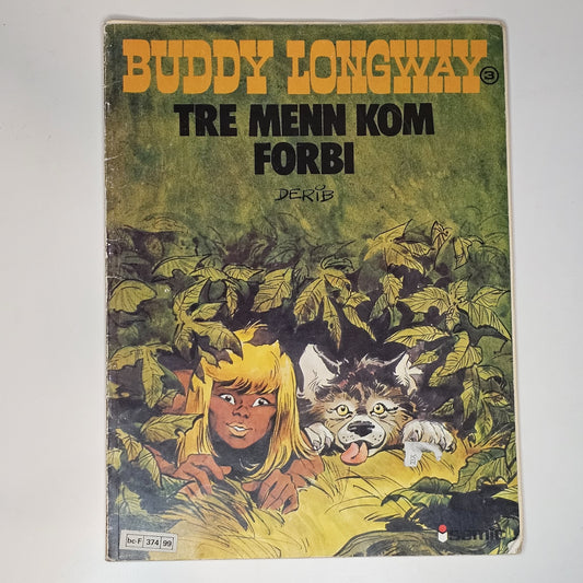 Buddy Longway - Tre Menn Kom Forbi 1980 #GD# (Norsk)