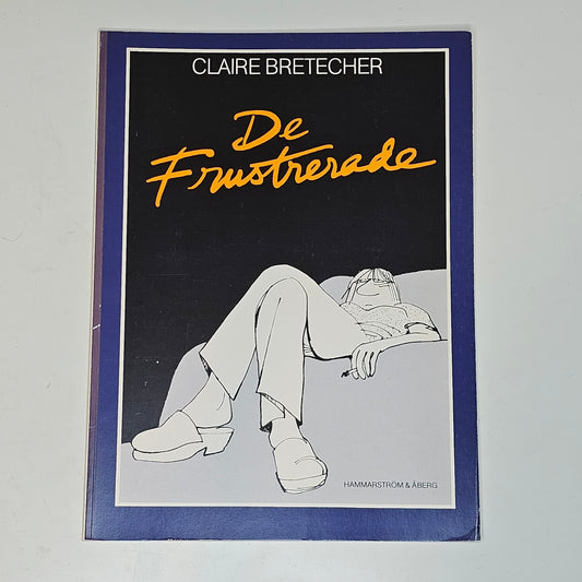 De Frustrerade - Claire Bretcher 1982 #FN#