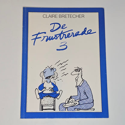 Claire Bretecher - De Frustrerade Nr 3 1982 #FN#