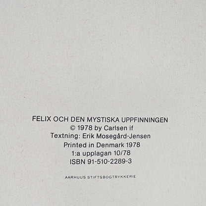Felix Nr 7 - Och Den Mystiska Uppfinningen 1980 #FN# **1:a Upplagan**