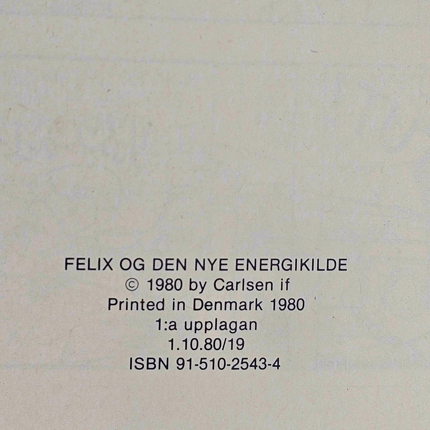 Felix Nr 8 - Och Den Nya Energikällan 1980 #FN# **1:a Upplagan**
